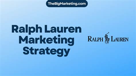 Ralph Lauren Marketing Strategy 2024: A Case Study.